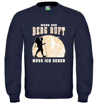Bergwelt® Sweatshirt Brustdruck mittig | Wenn der Berg ruft, muss ich gehen