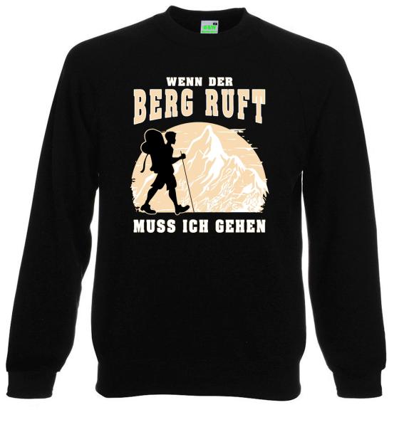 Bergwelt® Sweatshirt Brustdruck mittig | Wenn der Berg ruft, muss ich gehen