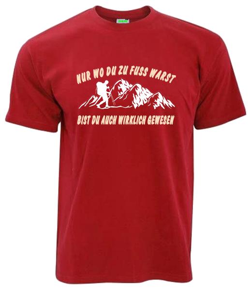 Nur wo Du zu Fuß warst | T-Shirt, Brustdruck mittig